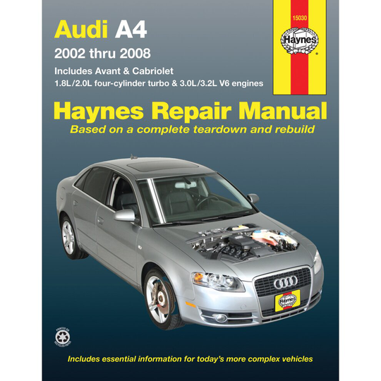 Audi A4 Sedan, Avant, & Cabriolet (2002-2008) Haynes Repair Manual (Paperback) ~