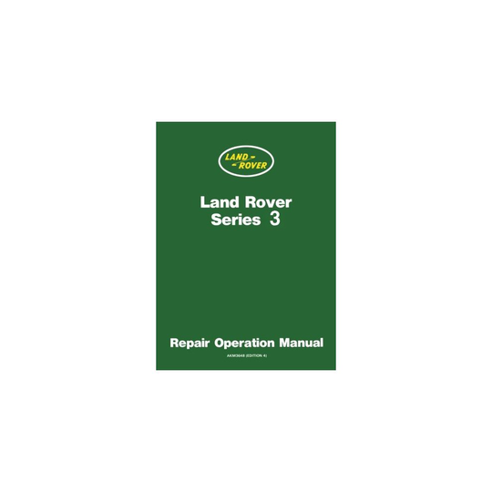Land Rover Series 3 Repair Operation Manual: Owners Manual