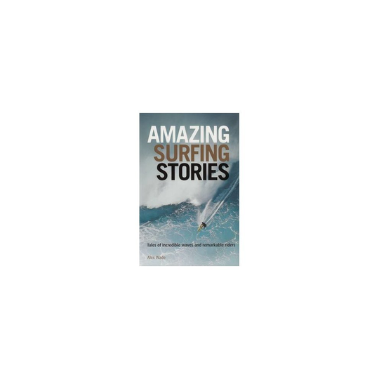 Amazing Surfing Stories