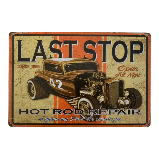 Last Stop Hot Rod Repairs Vintage Retro Metal Plaque Sign 30 x20 cm