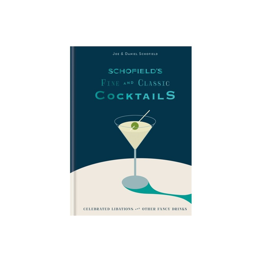 Schofields Fine and Classic Cocktails by Schofield & JoeSchofield & Daniel