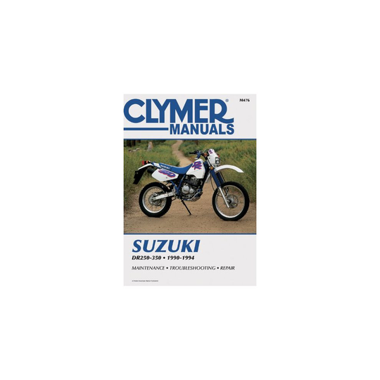 Suzuki DR250/350, 1990-1994: Clymer Workshop Manual (Clymer Motorcycle Repair)