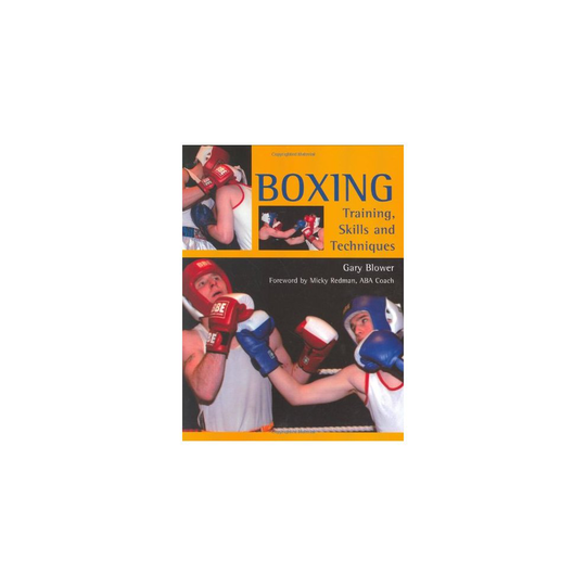 Boxing: Training, Skills and Techniques