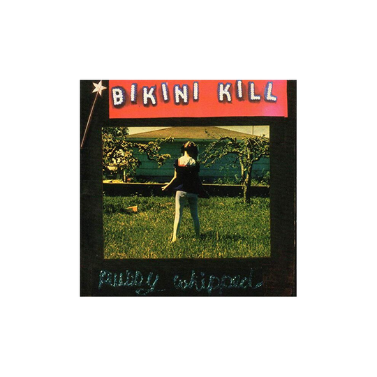 ID7258z - Bikini Kill - Pussy Whipped - CD - New
