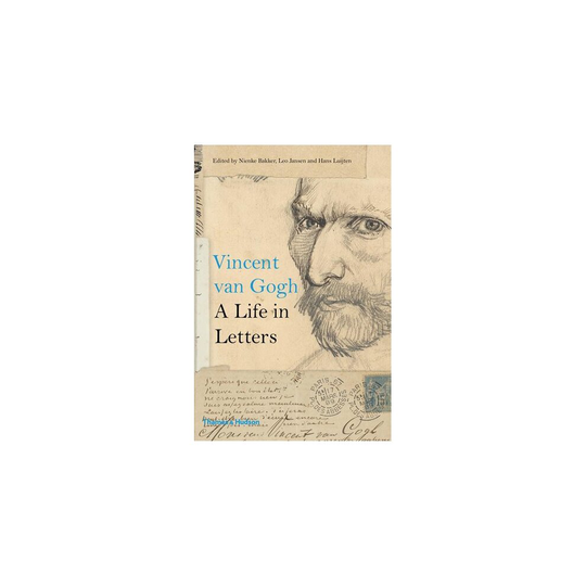 Vincent van Gogh: A Life in Letters