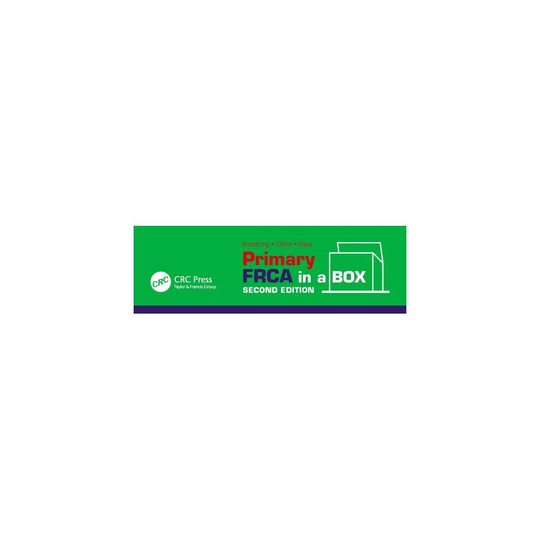 Primary FRCA in a Box, Second Edition