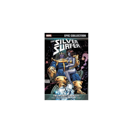 Silver Surfer Epic Collection: The Infinity Gauntlet