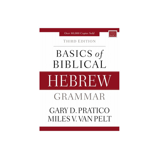 Basics of Biblical Hebrew Grammar by Pratico & Gary D.Van Pelt & Miles V.