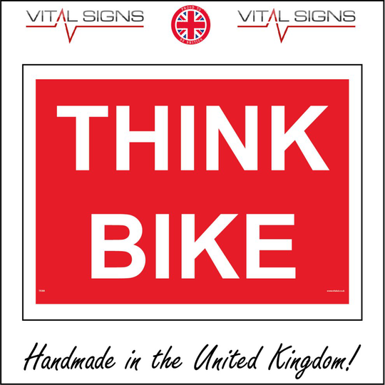 (200 x 150mm - 8 x 6, 3mm Standard Foamex Foamboard) TR388 Think Bike Sign Car Van Lorry Vehicle Sticker Workplace Road Construction 600mm x 450mm Mag